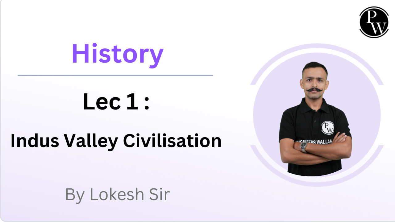 History 01 : Indus Valley Civilisation