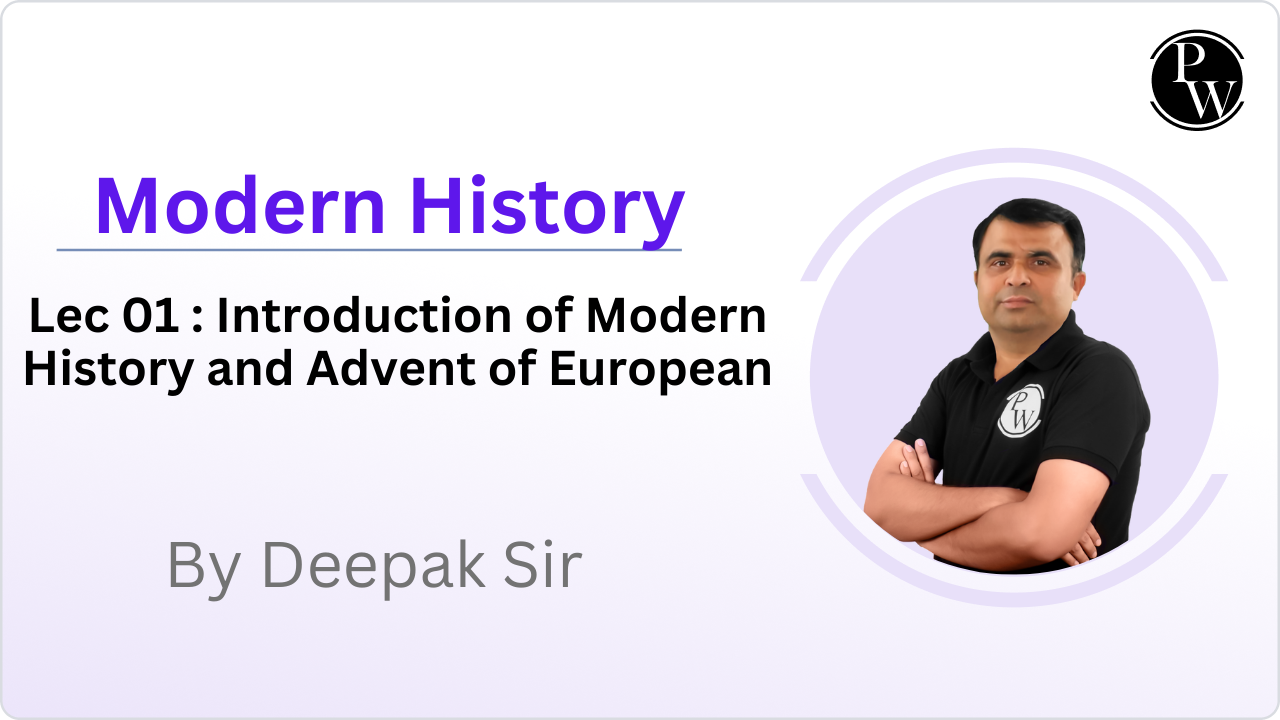 Modern History 01 : Introduction of Modern History and Advent of European || No DMP
