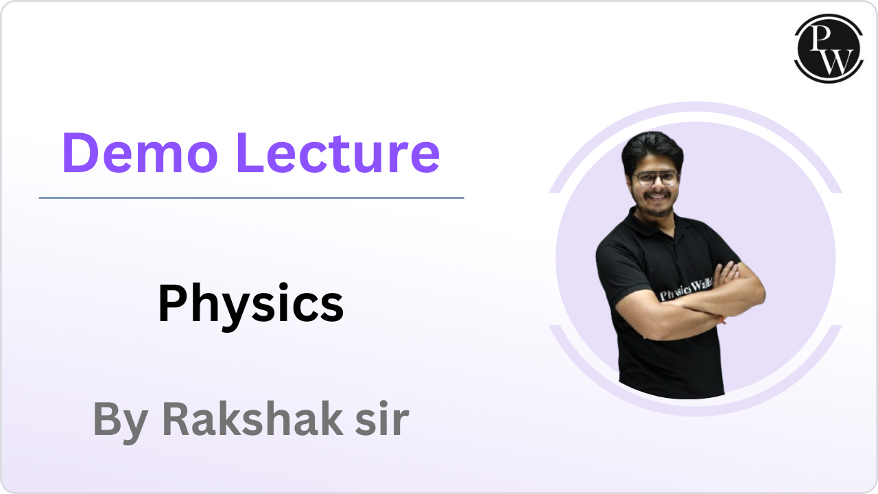 Demo Lecture By Rakshak Sir (Physics)