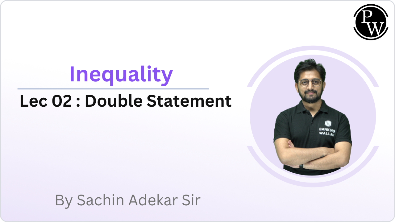 Inequality 02 : Double Statement