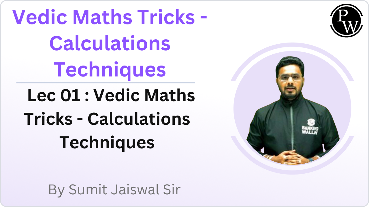 Vedic Maths Tricks - Calculations Techniques 01 : Vedic Maths Tricks - Calculations Techniques