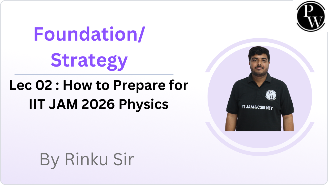Foundation/Strategy 02 : How to Prepare for IIT JAM 2026 Physics 