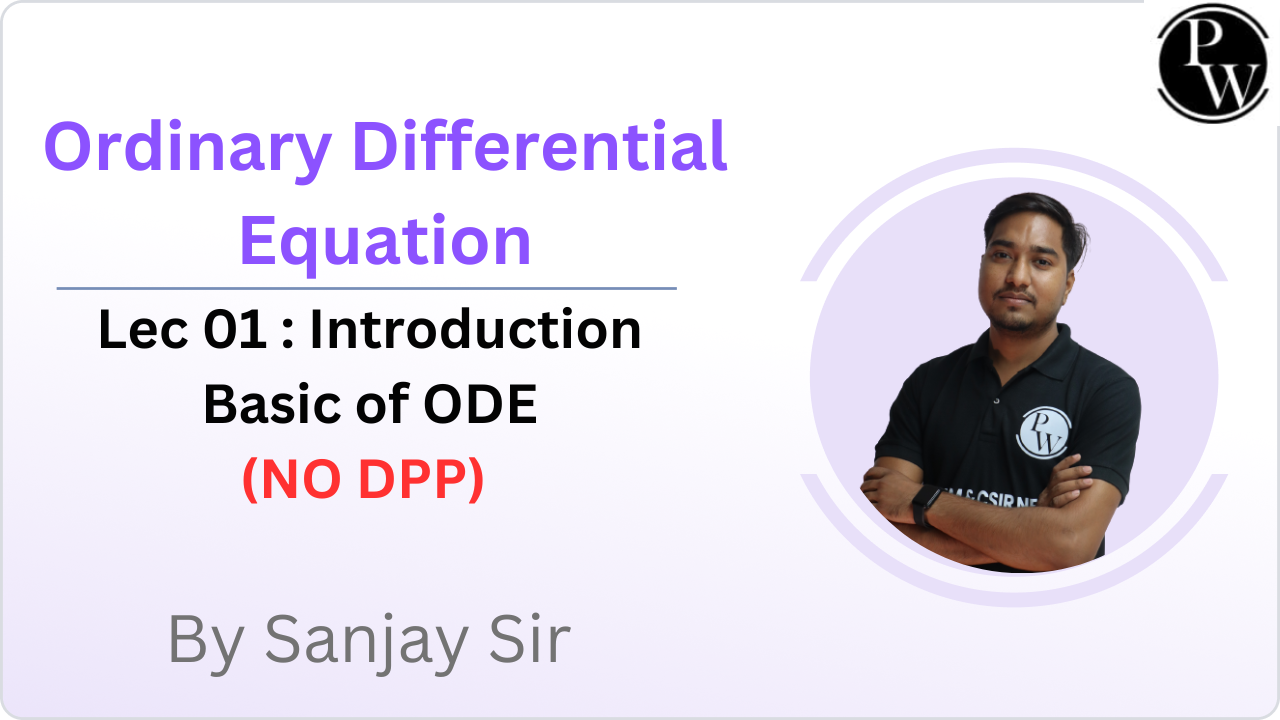 Ordinary Differential Equation 01 : Introduction || Basic of ODE || NO DPP