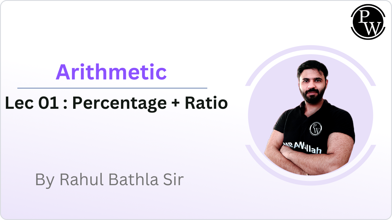 Arithmetic 01 : Percentage + Ratio