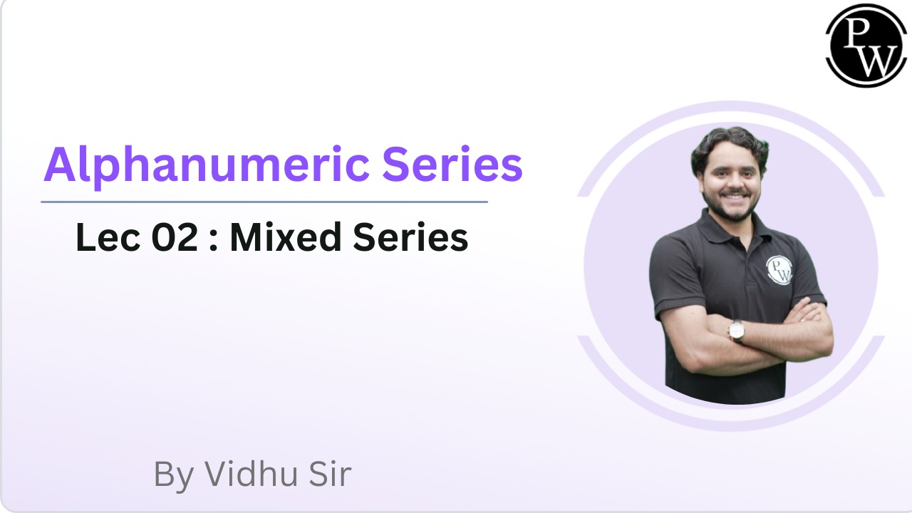 Alphanumeric Series 02 : Mixed Series