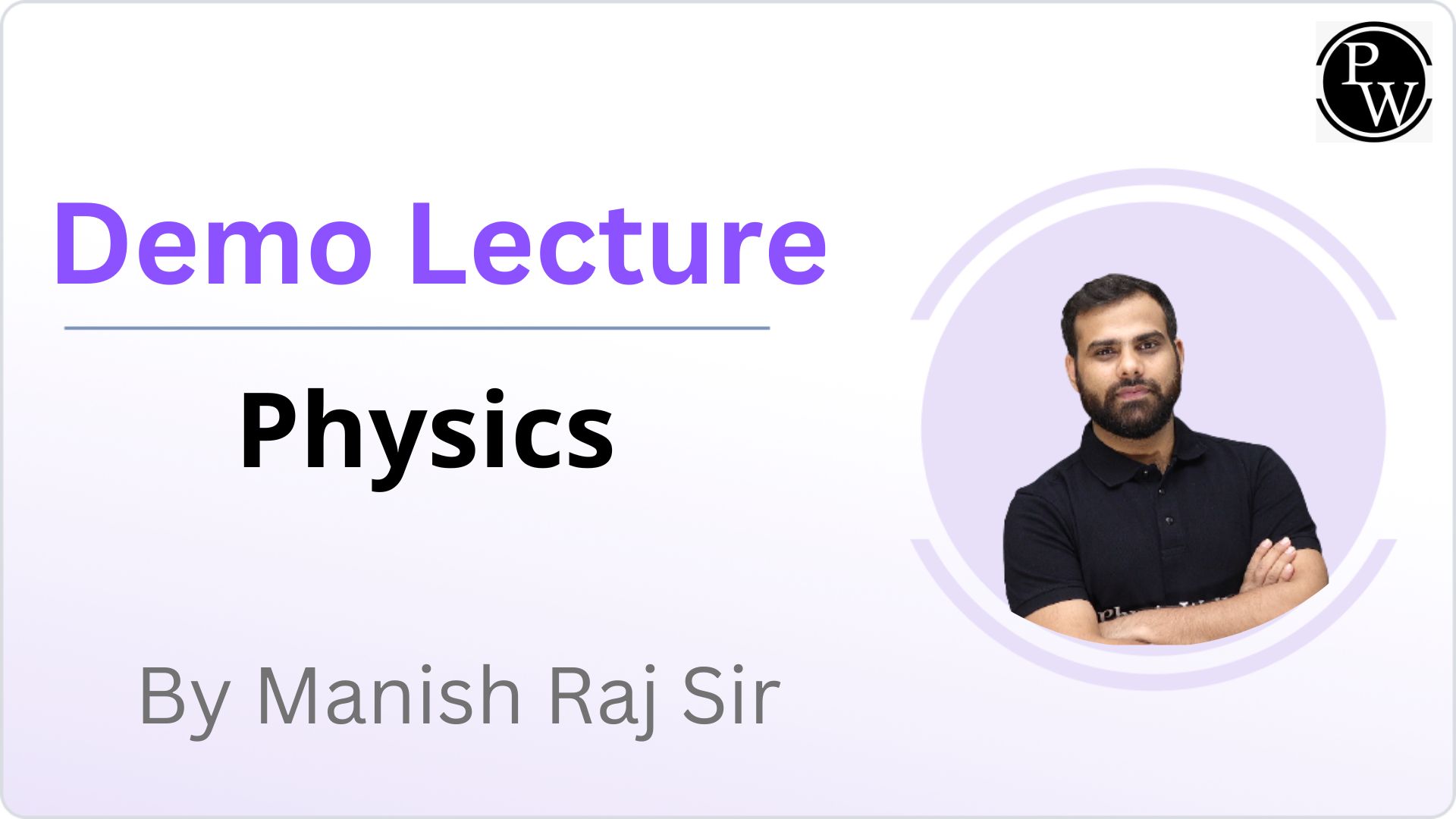Demo Lecture by Manish Raj Sir