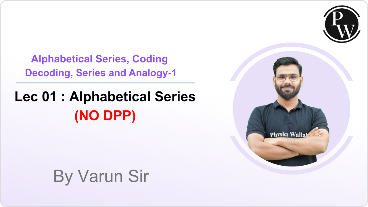 Alphebetical Series,Coding Decoding,Series and Analogy 01 : Alphebetical Series || NO DPP 