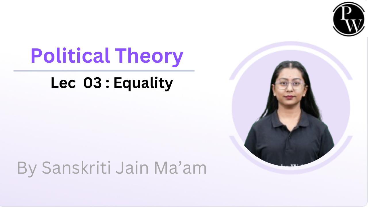 Political Theory 03 : Equality