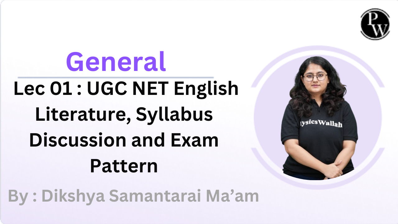General 01 : UGC NET English Literature- Syllabus Discussion and Exam Pattern || Recorded Class || Video Only