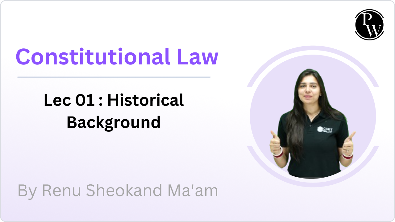 Constitutional Law 01 : Historical Background
