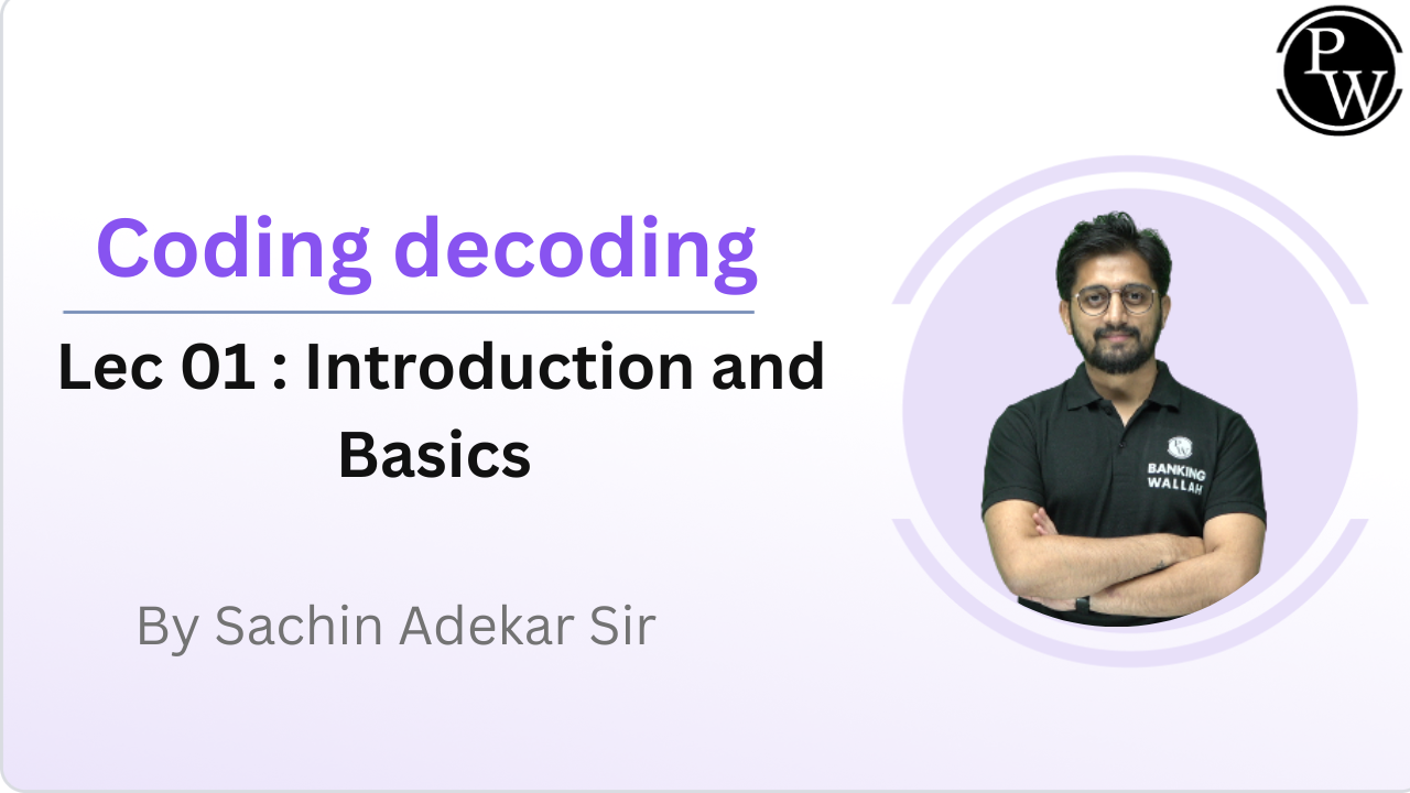 Coding decoding 01 : Introduction and Basics || Rescheduled @3:05 PM
