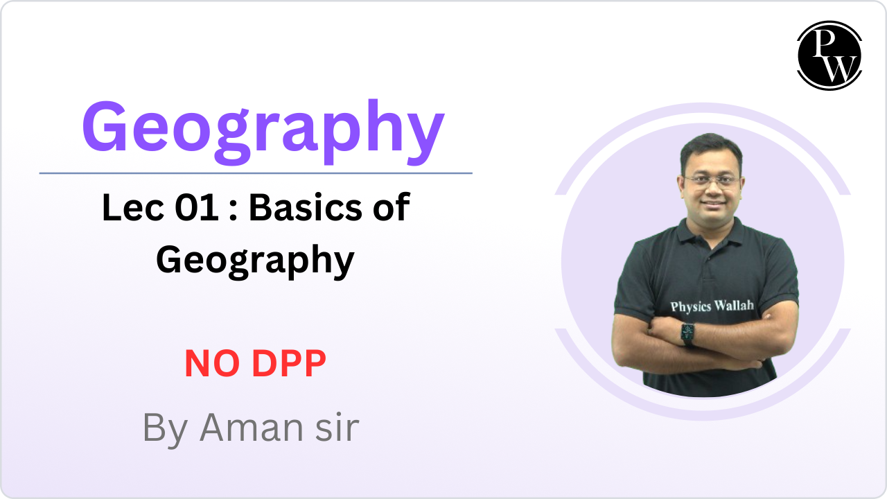 Geography 01 : Basics of Geography || NO DPP