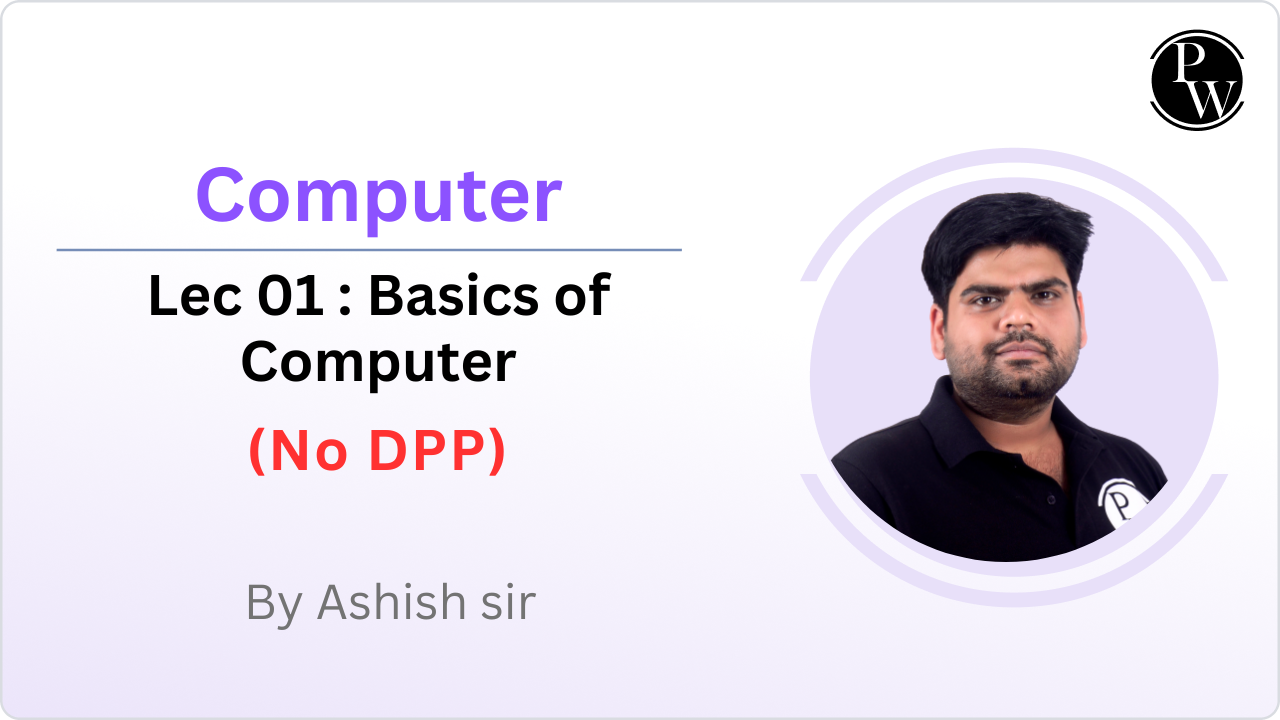  Computer 01 : Basics of Computer || No DPP