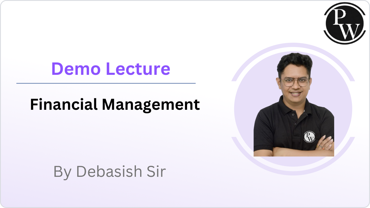 Demo Lecture of Financial Management