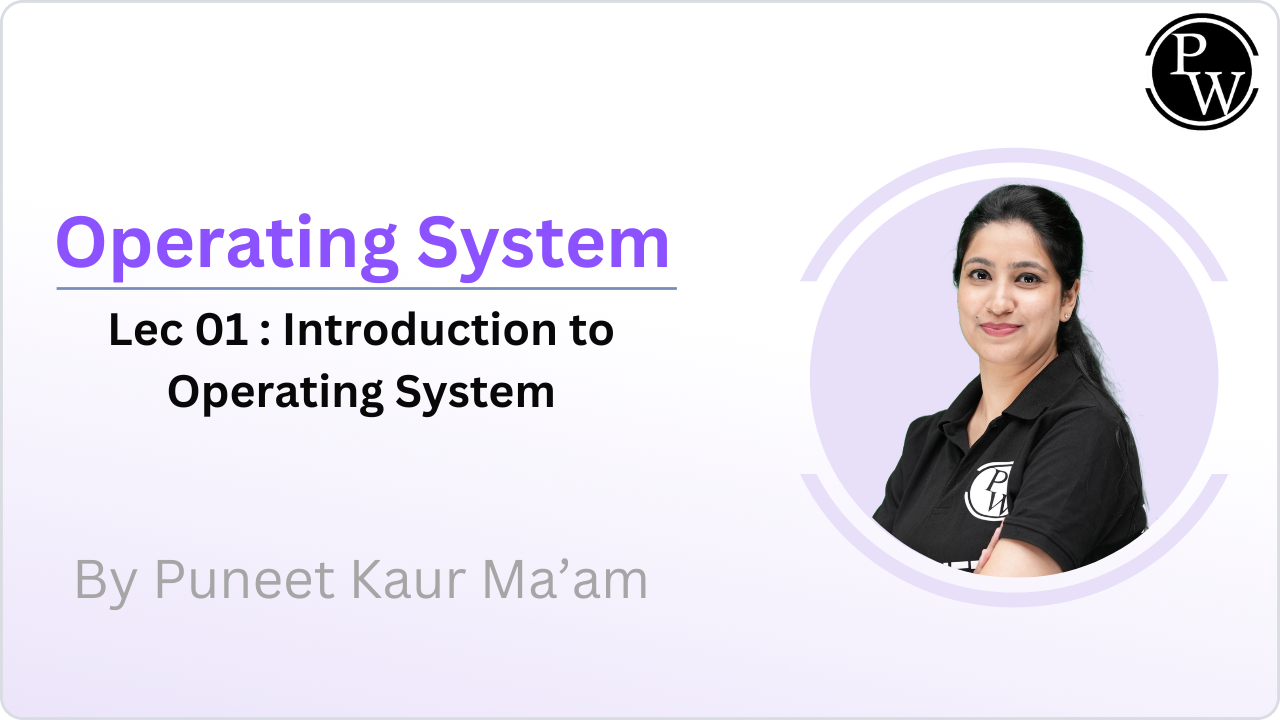 Operating System 01 : Introduction to Operating System || Reschedule @01:30 PM