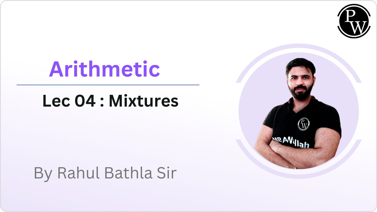 Arithmetic 04 : Mixtures  