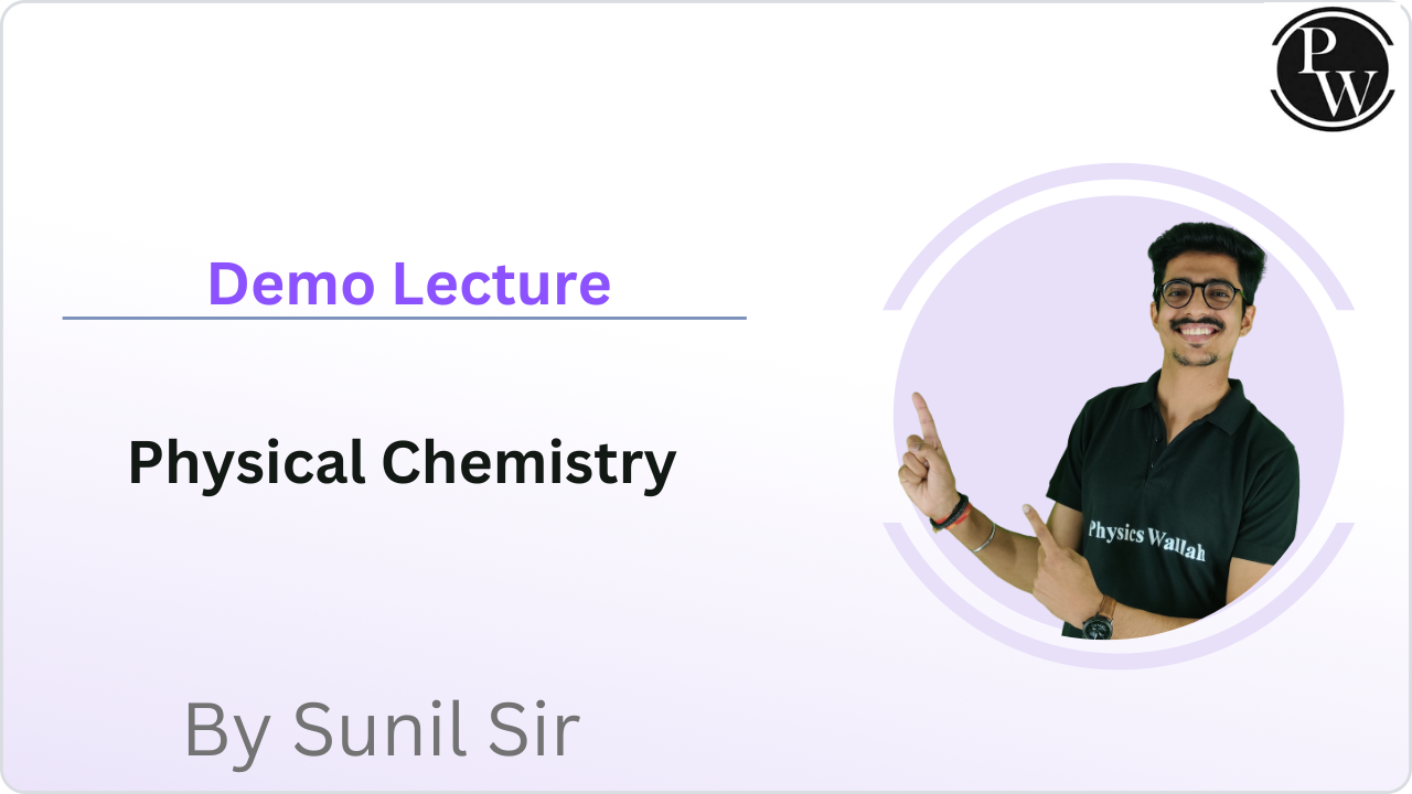 Demo Lecture By Sunil Sir - Physical Chemistry 