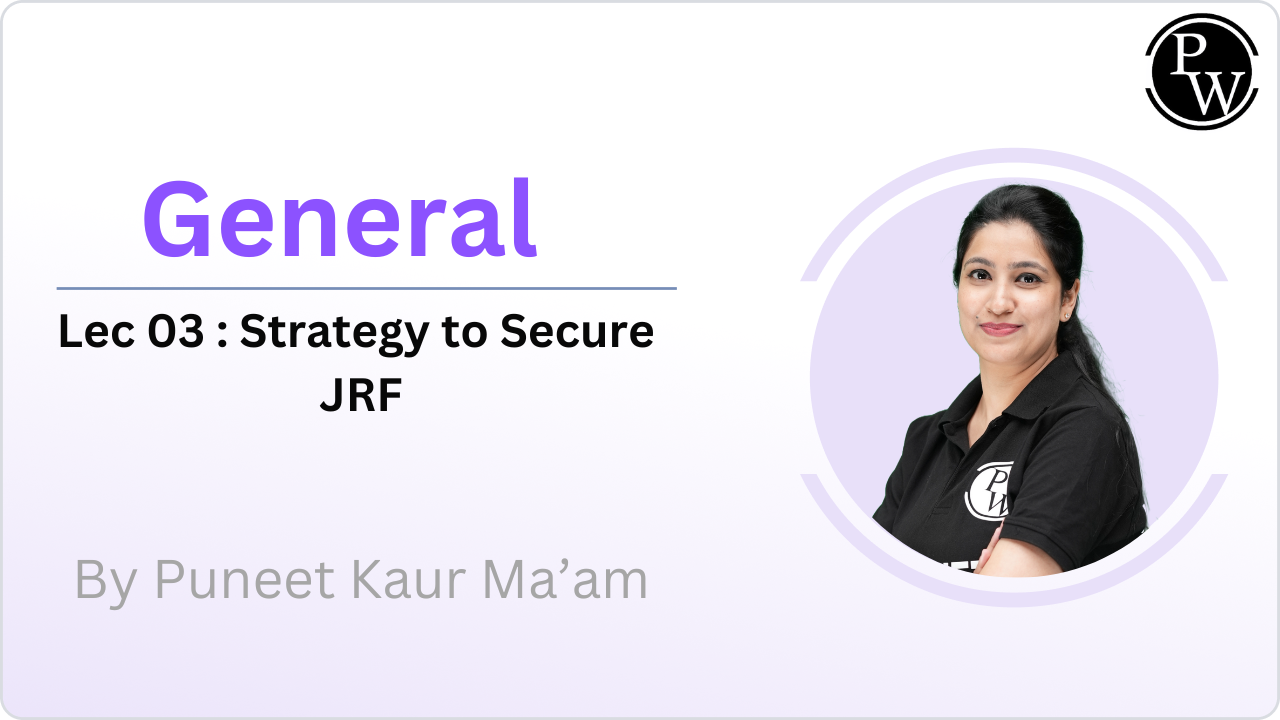 General 03 : Strategy to Secure JRF || Recorded Class || Video Only