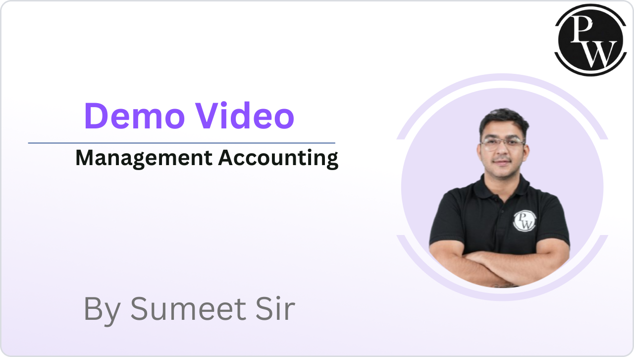 Demo Video by Sumeet Sir (Management Accounting)