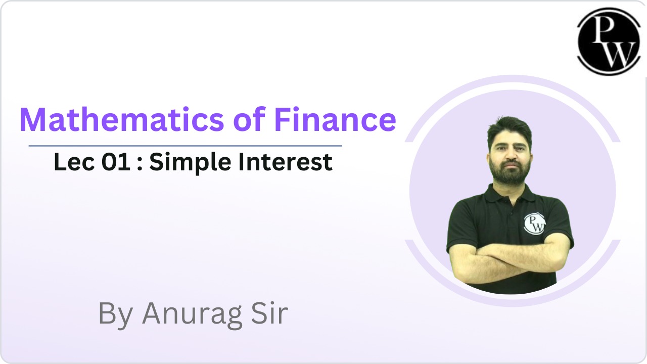 Mathematics of Finance 01 : Simple Interest 