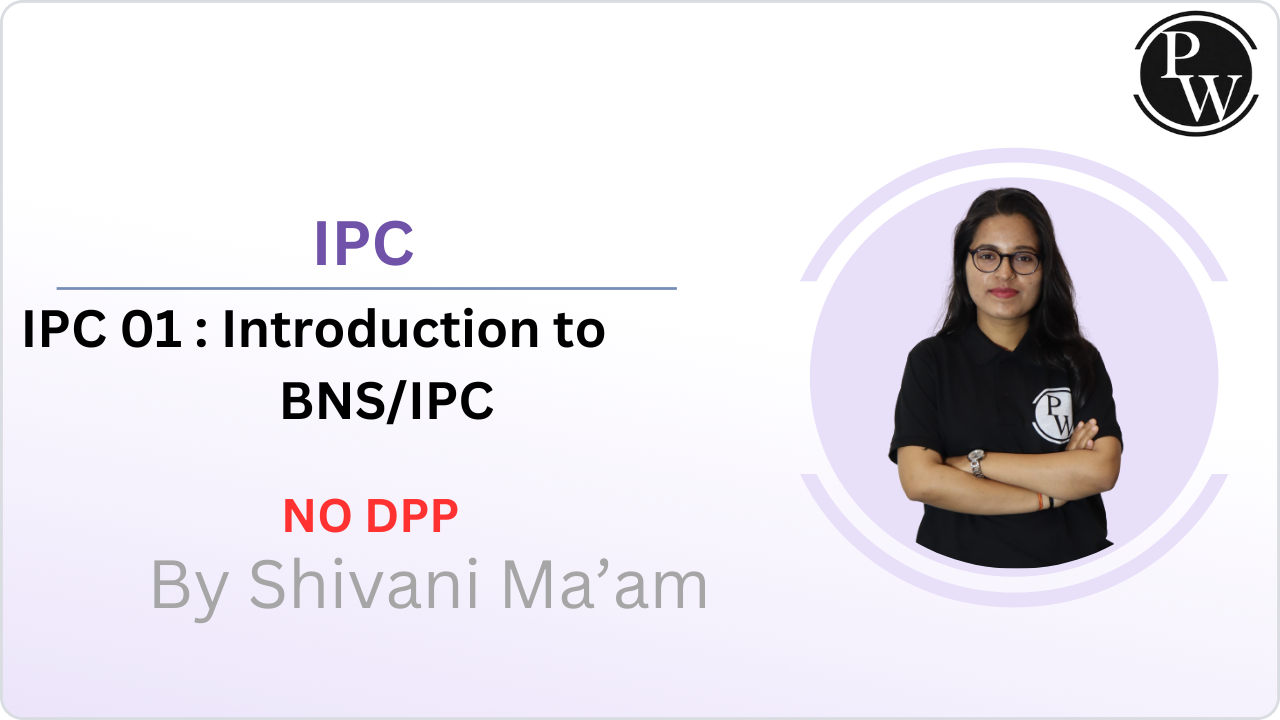 IPC 01 : Introduction To BNS/IPC || NO DPP || Reschedule @06:40AM