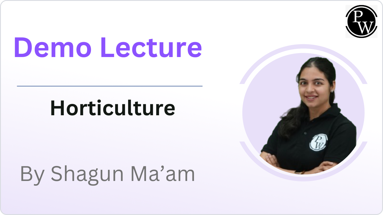 Demo Lecture by Shagun Ma'am || Horticulture