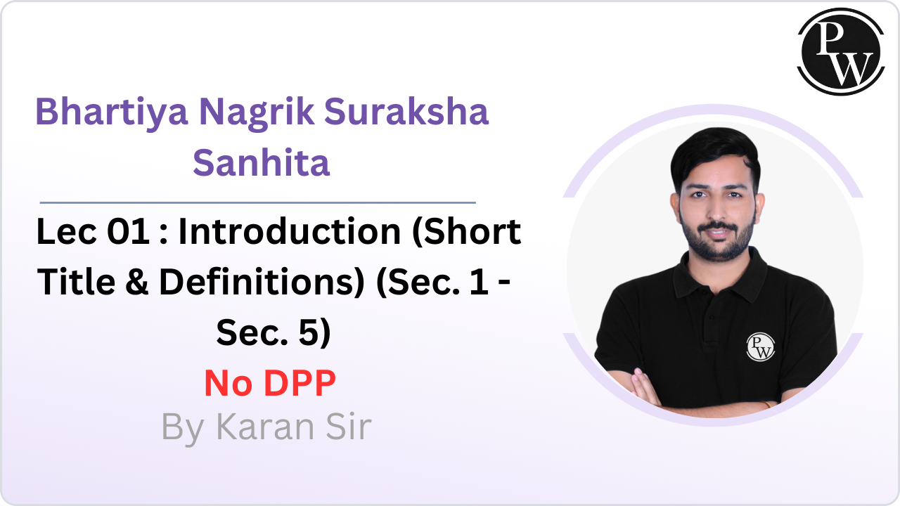 Bhartiya Nagrik Suraksha Sanhita 01 : Introduction (Short Title & Definitions) (Sec. 1 - Sec. 5) || No DPP 