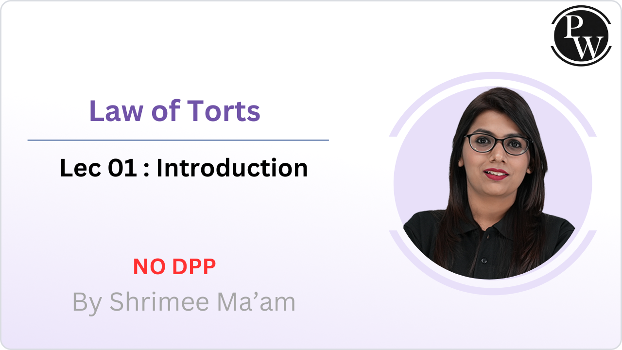 Law of Torts 01 : Introduction || NO DPP