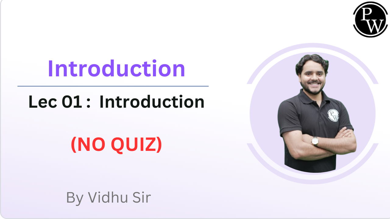 Introduction 01 : Introduction || NO QUIZ