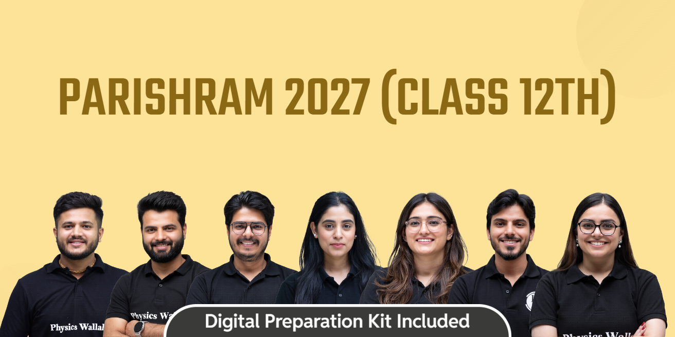 PARISHRAM 2027 (Class 12th)