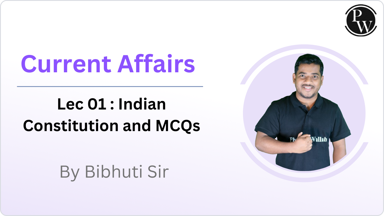 Current Affairs 01 : Indian Constitution and MCQs