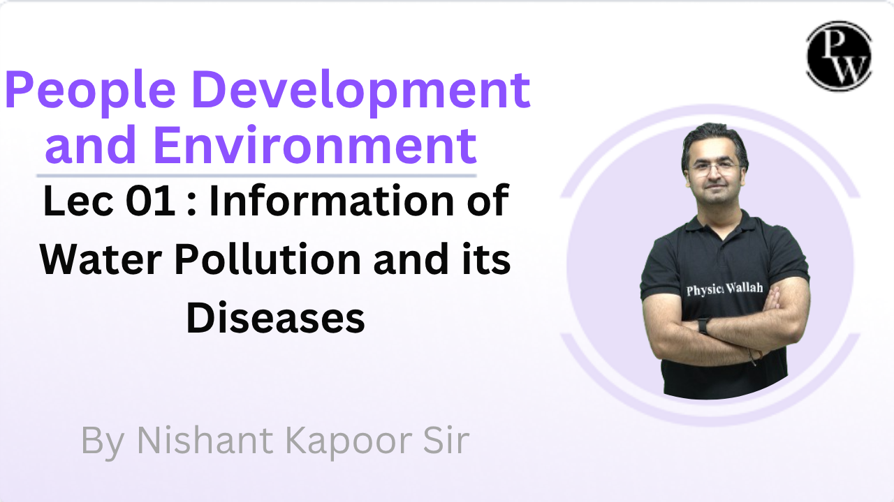 People Development and Environment 01 : Information of Water Pollution and its Diseases 