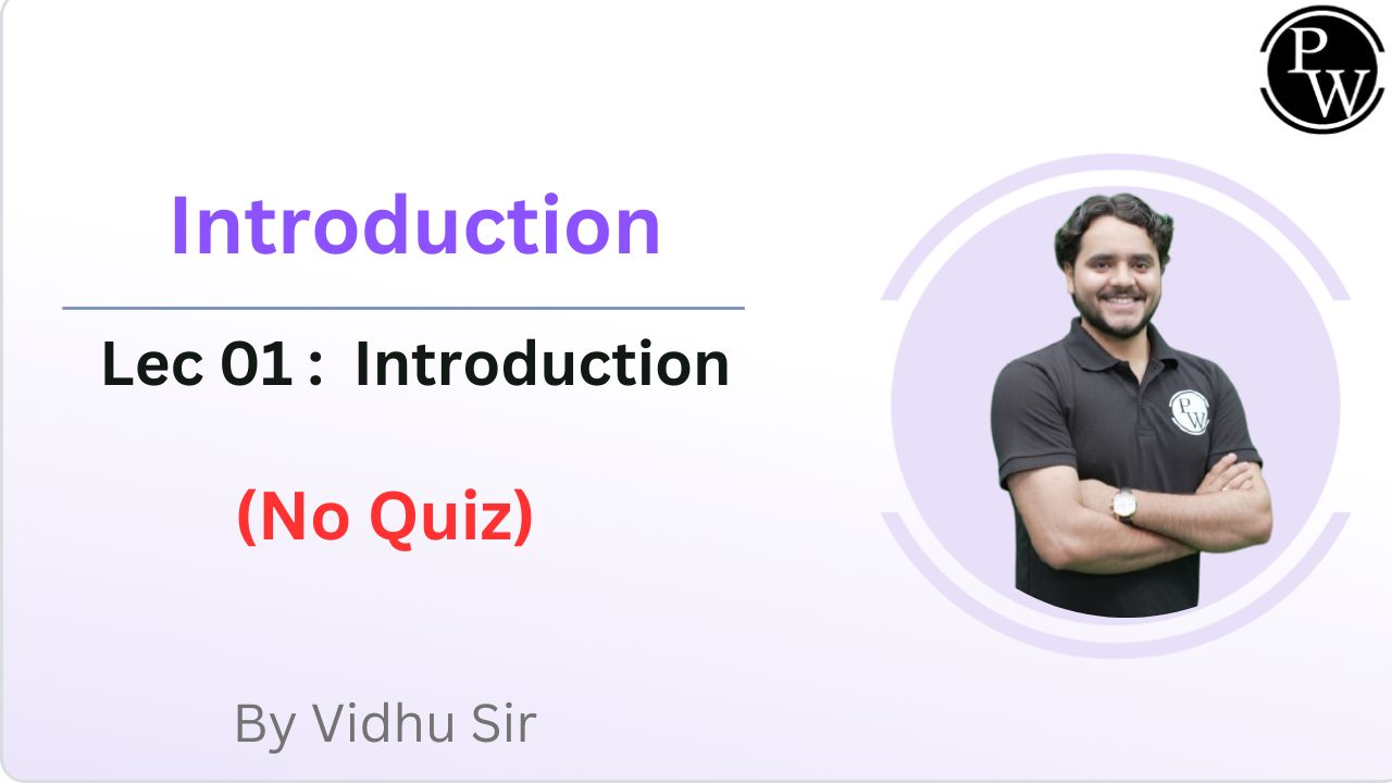 Introduction 01 : Introduction || NO Quiz