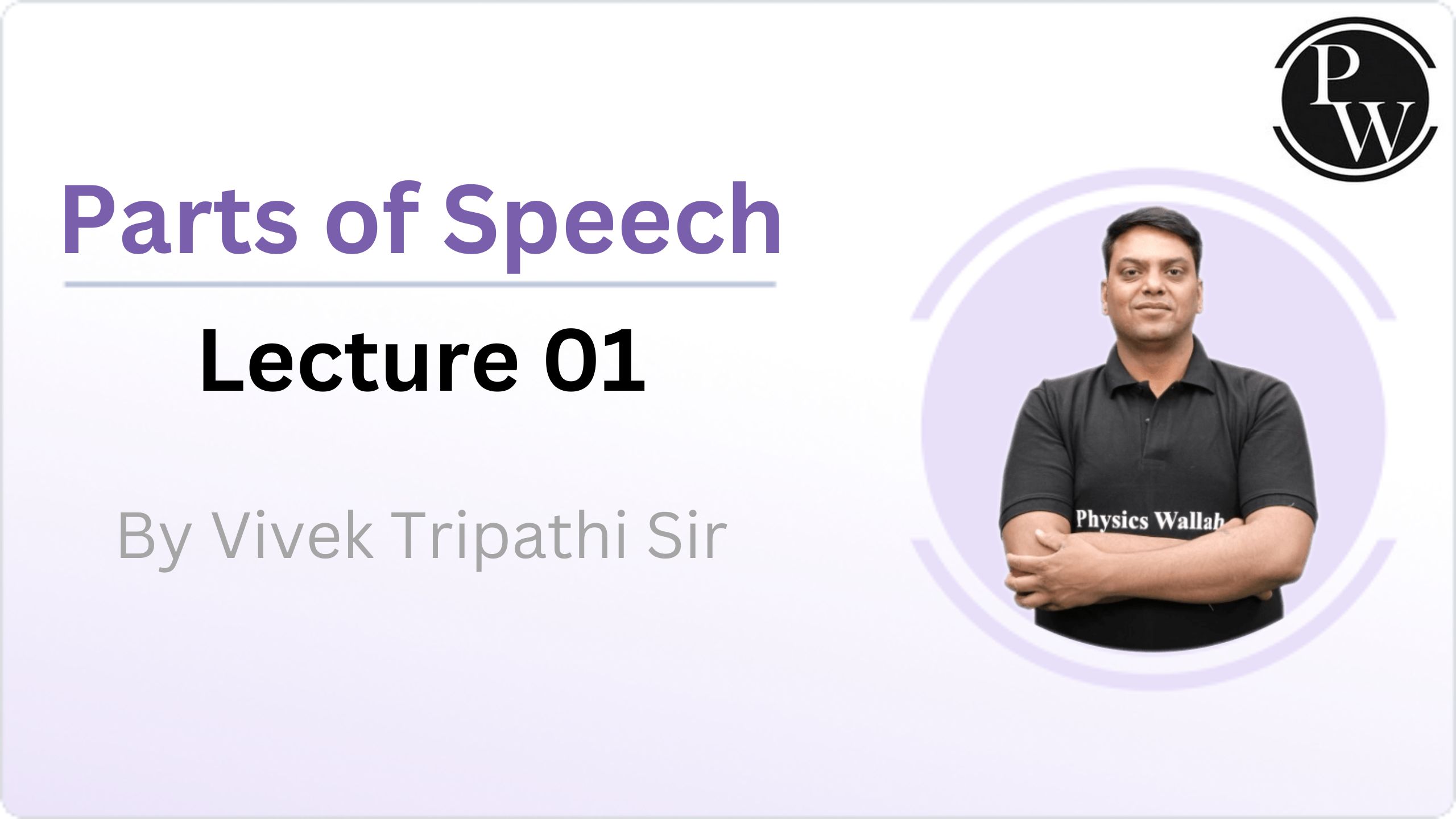 Parts of Speech : Lecture 01