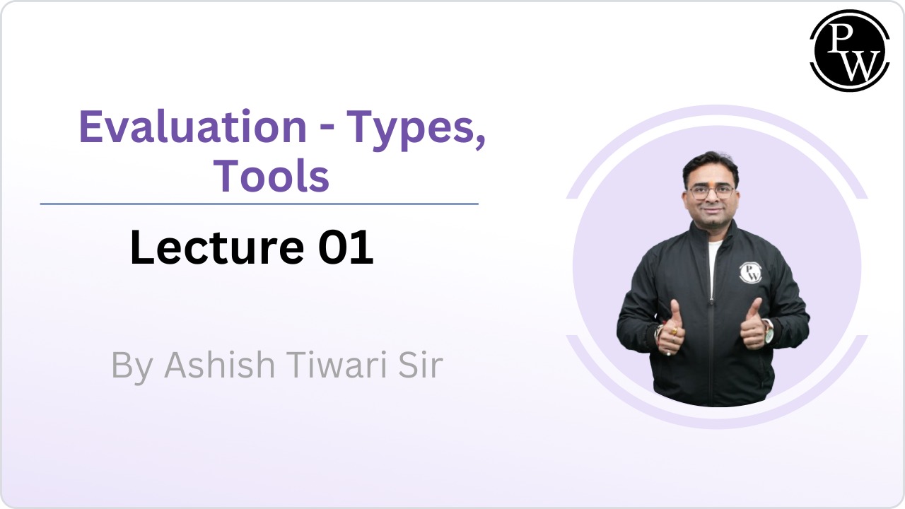 Evaluation - Types, Tools 01
