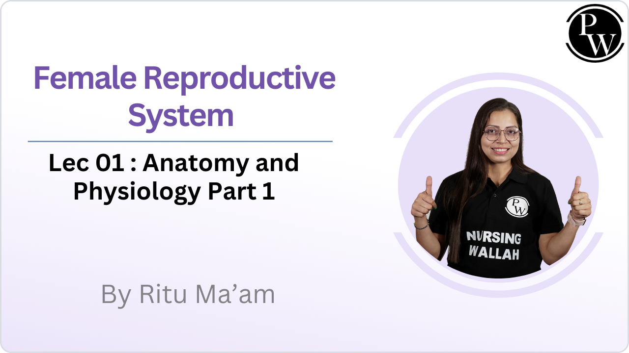  Female Reproductive System 01 : Anatomy and Physiology Part 1