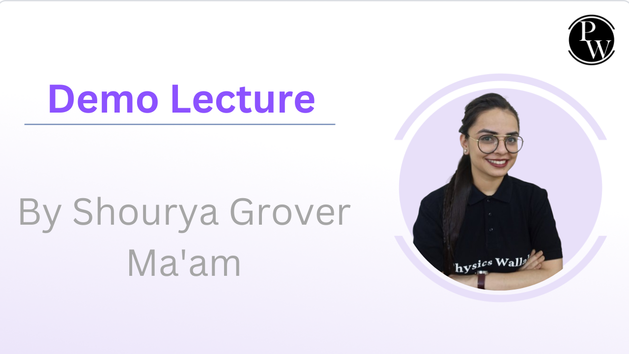 Demo Lecture By Shourya Grover Ma'am