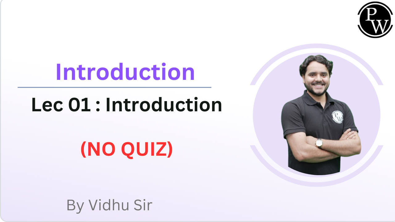 Introduction 01 : Introduction || NO QUIZ 