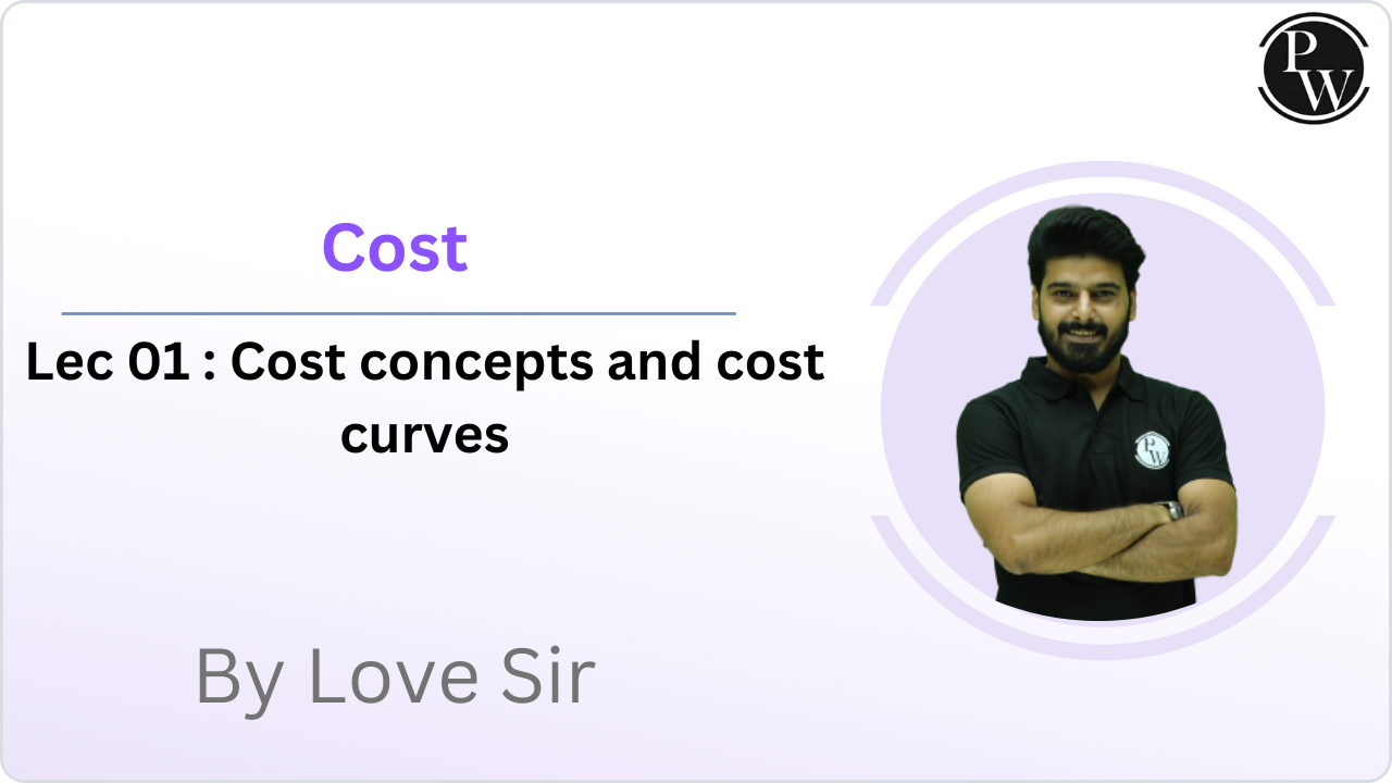 Cost 01 : Cost concepts and cost curves 