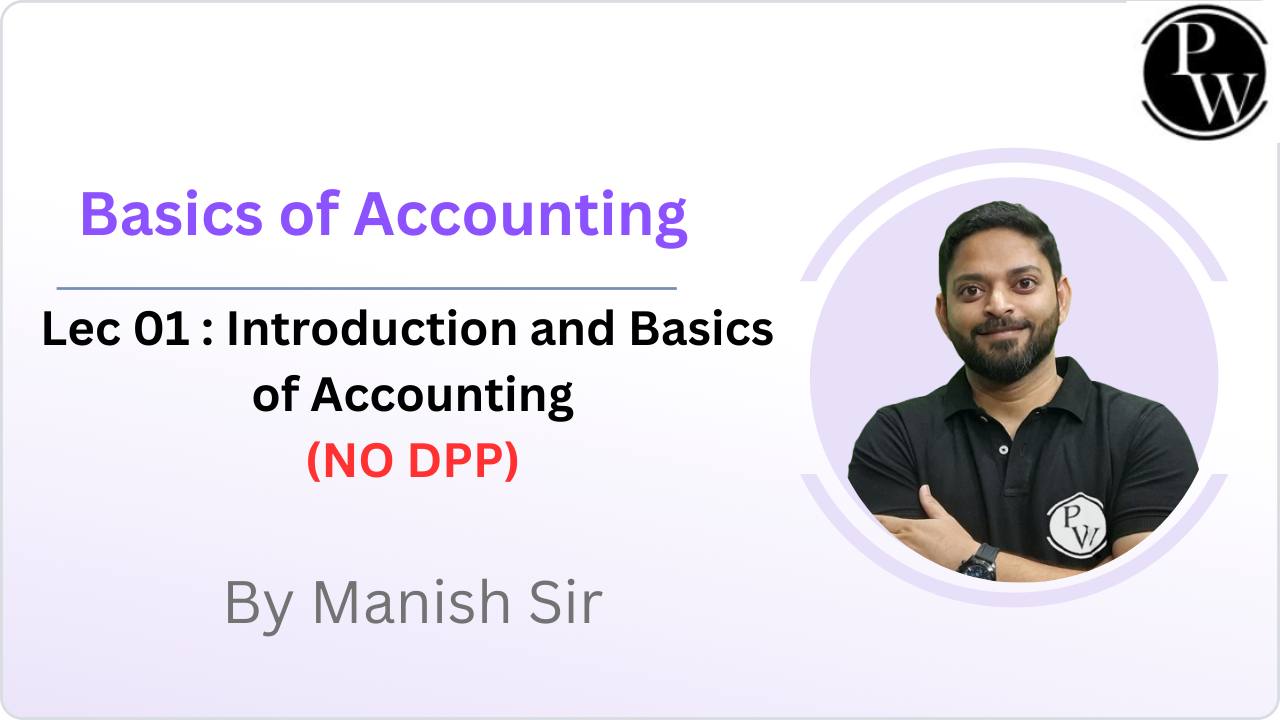 Basics of Accounting 01 : Introduction and Basics of Accounting || NO DPP