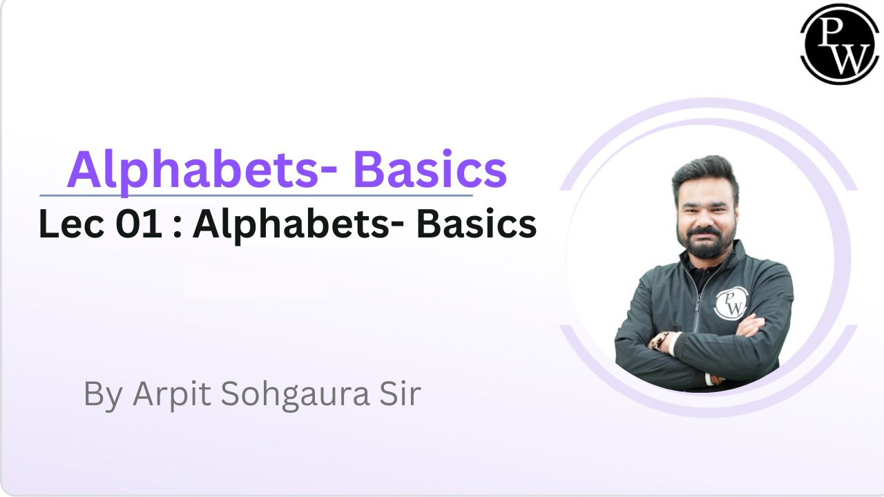 Alphabets- Basics  01 : Alphabets- Basics