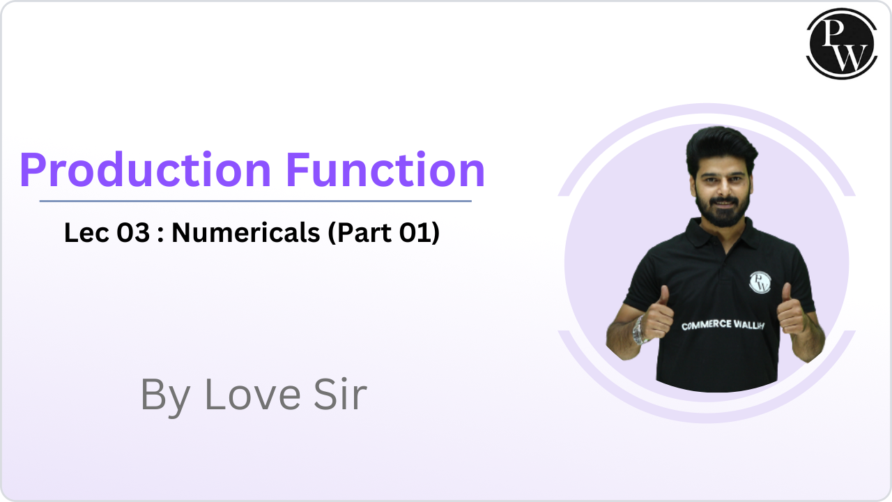 Production Function 03 : Numericals (Part 01)