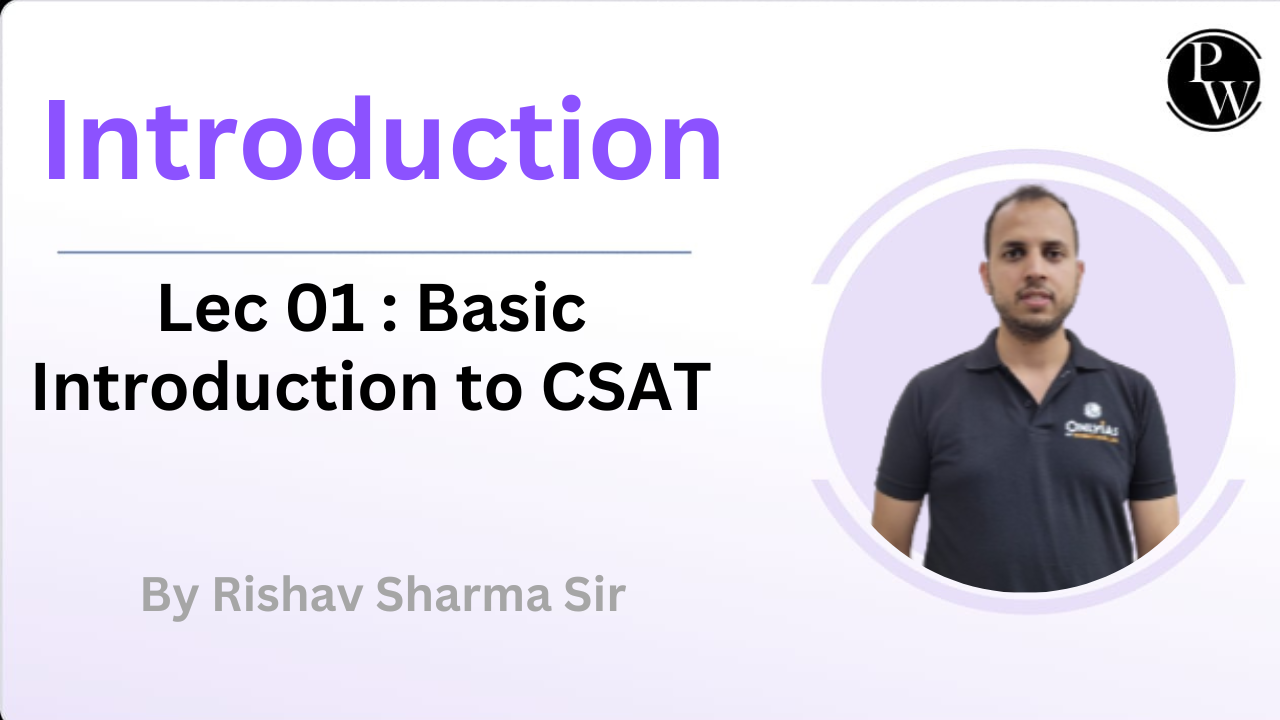 Introduction 01 : Basic Introduction to CSAT