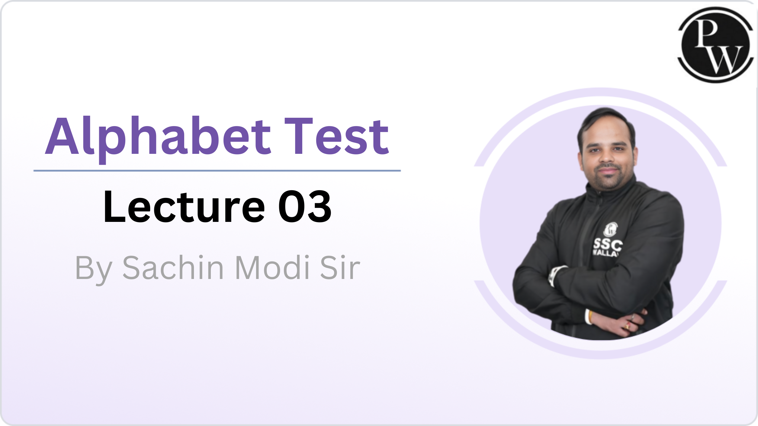 Alphabet Test : Lecture 03