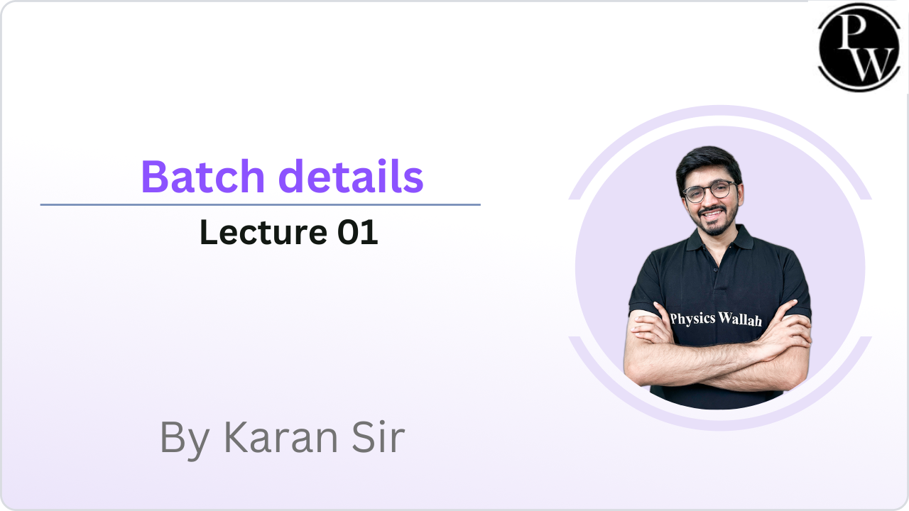 Batch details : Lecture 01 || Video Only
