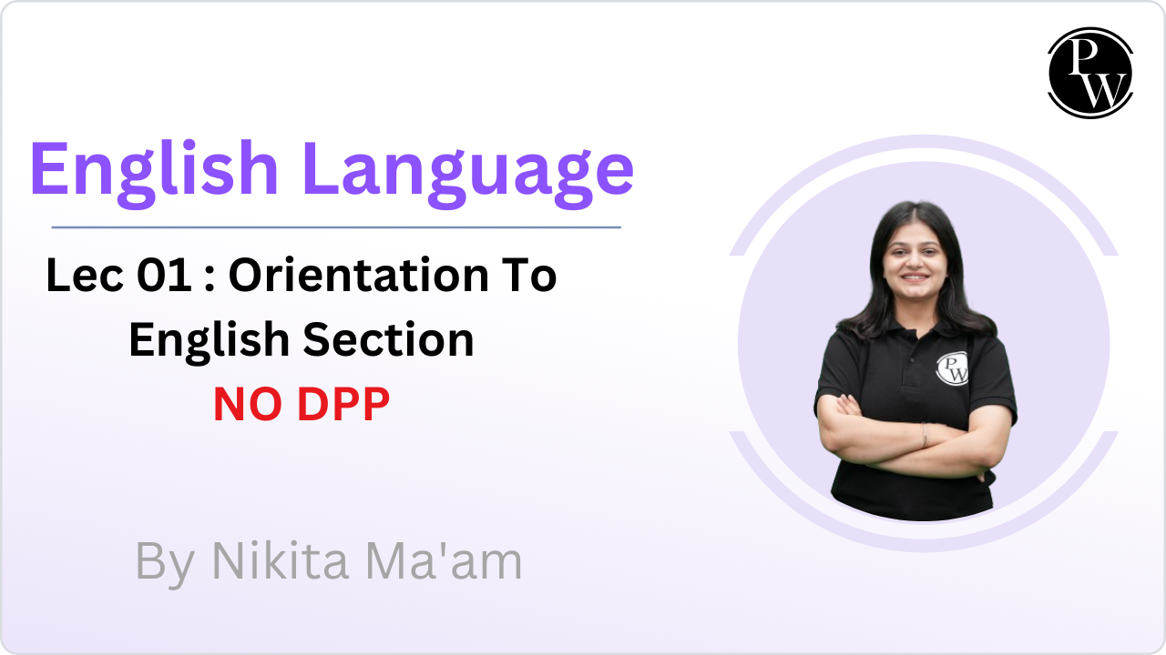English Language 01 : Orientation To English Section || NO DPP 