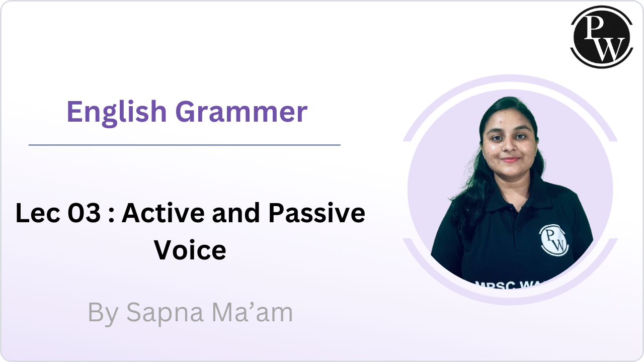 English Grammer 03 : Active and Passive Voice || Rescheduled @ 05:55 PM