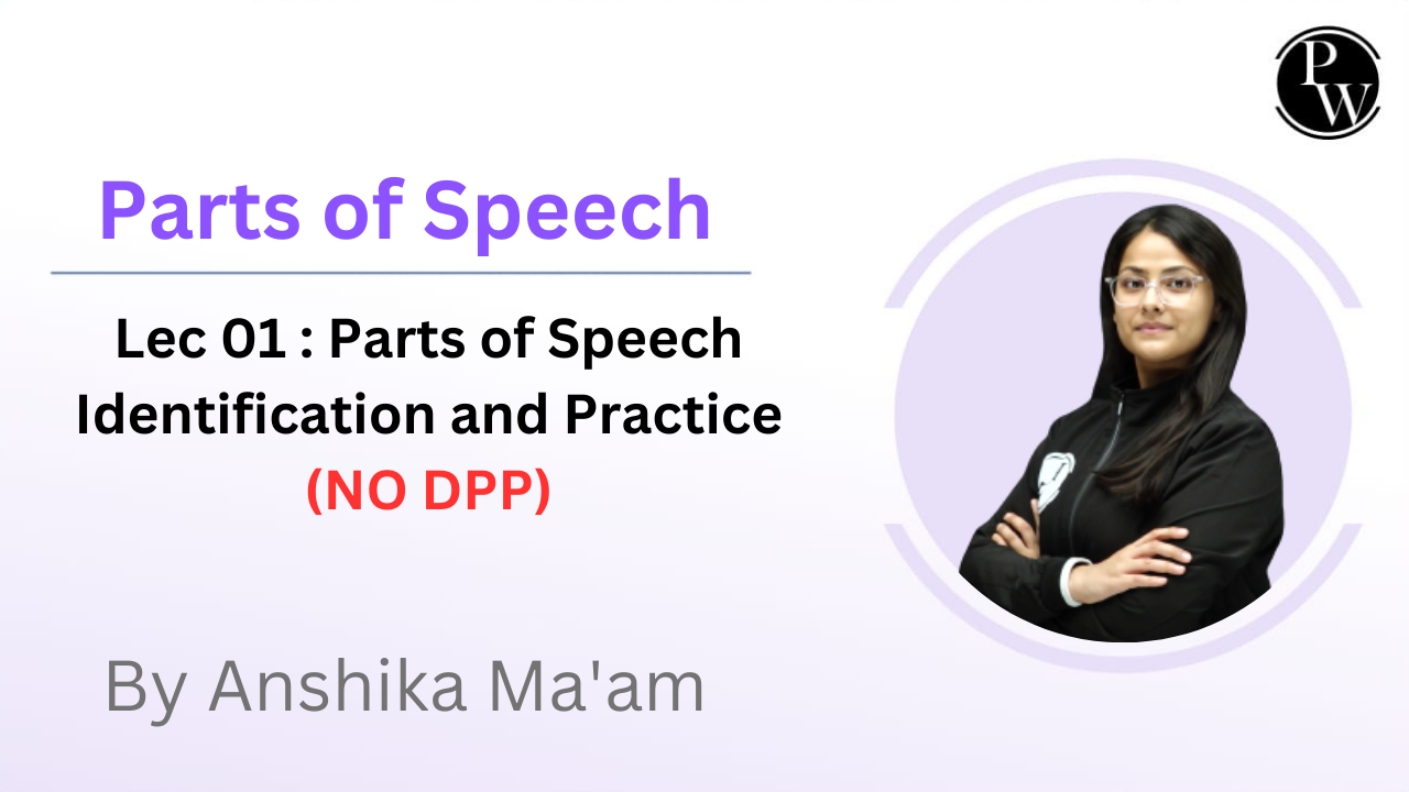 Parts of Speech 01 : Parts of Speech Identification and Practice || NO DPP