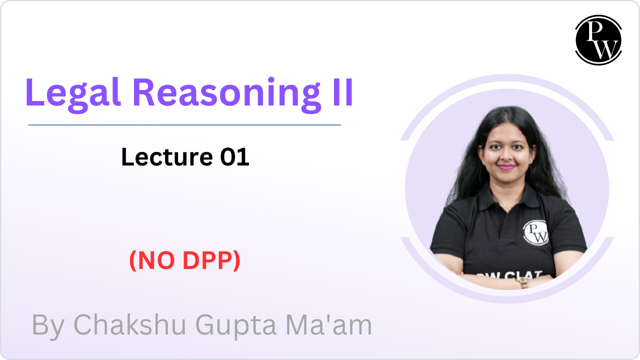 Legal Reasoning II : Lecture 01 || NO DPP