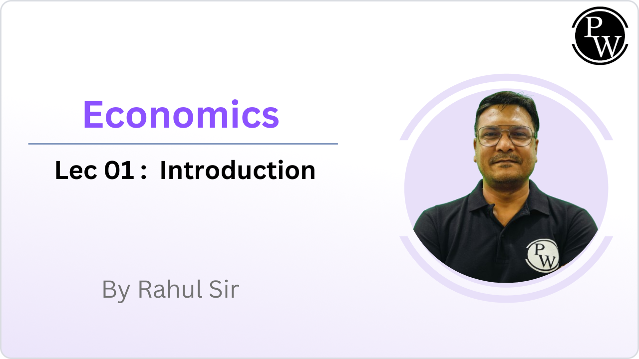 Economics 01 : Introduction  || NO DMP || Rescheduled @ 09:20 AM